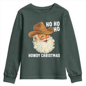 Cowboy Santa Christmas Youth Sweatshirt Ho Ho Ho Howdy Christmas TS14 Dark Forest Green Print Your Wear