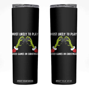 Funny Elf Hand Christmas Skinny Tumbler Most Likely To Play Video Games On Christmas TS14 Black Print Your Wear
