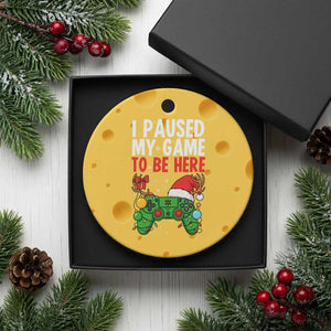 Funny Gaming Christmas Ceramic Ornament I Paused My Game To Be Here TS14 1pc Yellow Cheese Print Your Wear