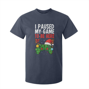 Funny Gaming Christmas T Shirt For Kid I Paused My Game To Be Here TS14 Navy Print Your Wear
