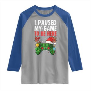 Funny Gaming Christmas Raglan Shirt I Paused My Game To Be Here TS14 Sport Gray Royal Print Your Wear