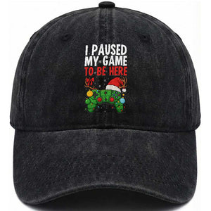 Funny Gaming Christmas Washed Cotton Baseball Cap I Paused My Game To Be Here TS14 Washed Cap Universal Fit Black Print Your Wear