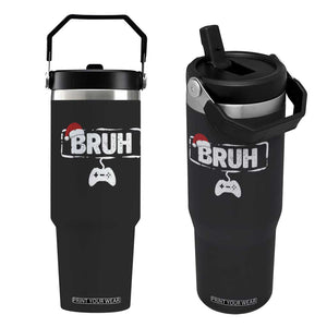 Funny Gaming Christmas Flip Straw Tumbler Gamer Bruh Video Game TS14 One Size: 30 oz Black Print Your Wear