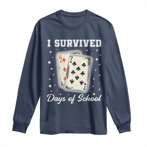 I Survived 67 Days Of School Long Sleeve Shirt Playing Cards Meme TS14 Navy Print Your Wear
