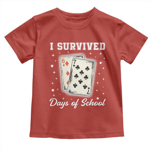 I Survived 67 Days Of School Toddler T Shirt Playing Cards Meme TS14 Red Print Your Wear