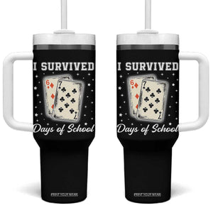 I Survived 67 Days Of School Tumbler With Handle Playing Cards Meme TS14 One Size: 40 oz Black Print Your Wear
