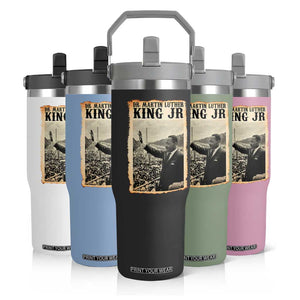Martin Luther King Jr MLK Day Flip Straw Tumbler TS14 Print Your Wear