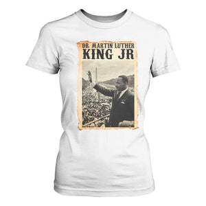 Martin Luther King Jr MLK Day T Shirt For Women TS14 White Print Your Wear