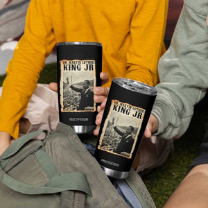 Martin Luther King Jr MLK Day Tumbler Cup TS14 Print Your Wear