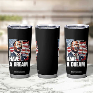 Martin Luther King Jr Tumbler Cup I Have A Dream TS14 Print Your Wear