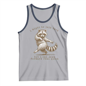 Funny Raccoon Sarcastic Tank Top I Might Be Laid Back But I Can Lean Forward Real Quick TS14 Athletic Heather Navy Print Your Wear