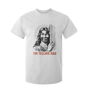 Funny Jesus Christian Meme T Shirt For Kid I Am Telling Dad TS14 White Print Your Wear