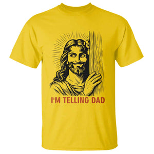 Funny Jesus Christian Meme T Shirt I Am Telling Dad TS14 Daisy Print Your Wear