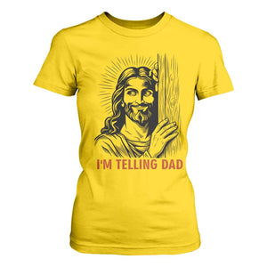 Funny Jesus Christian Meme T Shirt For Women I Am Telling Dad TS14 Daisy Print Your Wear