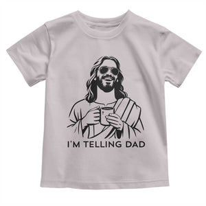 Funny Jesus Meme Toddler T Shirt I Am Telling Dad TS14 Ice Gray Print Your Wear
