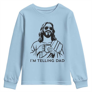 Funny Jesus Meme Youth Sweatshirt I Am Telling Dad TS14 Light Blue Print Your Wear