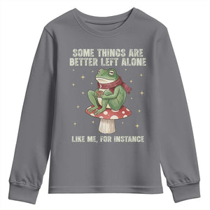 Funny Frog Sarcastic Youth Sweatshirt Some Things Are Better Left Alone TS14 Charcoal Print Your Wear