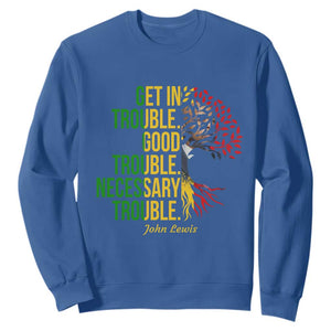 John Lewis Quote Civil Rights Sweatshirt Get in Good Necessary Trouble TS14 Royal Blue Print Your Wear