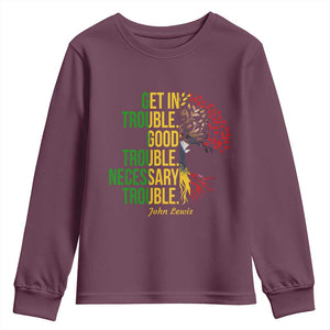 John Lewis Quote Civil Rights Youth Sweatshirt Get in Good Necessary Trouble TS14 Maroon Print Your Wear