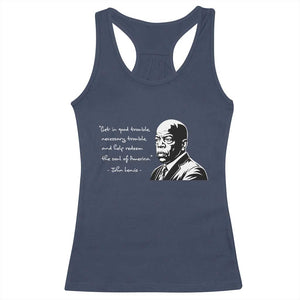 John Lewis Quote Racerback Tank Top Black History Good Trouble TS14 Navy Print Your Wear