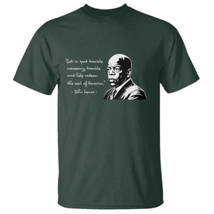 John Lewis Quote T Shirt Black History Good Trouble TS14 Dark Forest Green Print Your Wear
