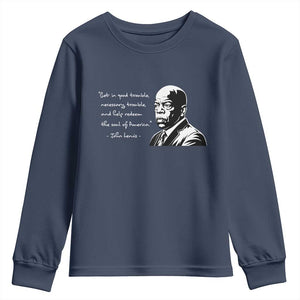 John Lewis Quote Youth Sweatshirt Black History Good Trouble TS14 Navy Print Your Wear