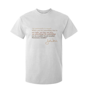 John Lewis Quote T Shirt For Kid Black History Month TS14 White Print Your Wear