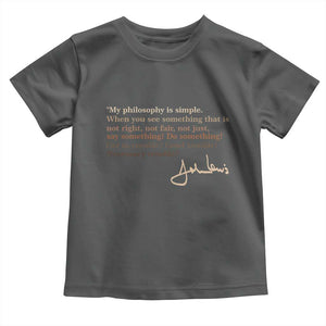 John Lewis Quote Toddler T Shirt Black History Month TS14 Dark Heather Print Your Wear