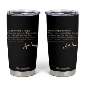 John Lewis Quote Tumbler Cup Black History Month TS14 Black Print Your Wear