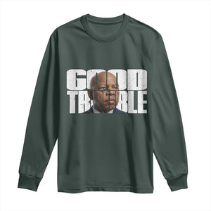 John Lewis Quote Affrican American Long Sleeve Shirt Black History Good Trouble TS14 Dark Forest Green Print Your Wear