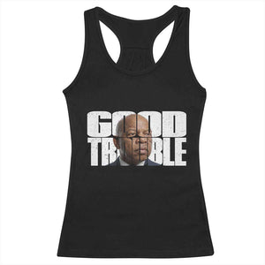John Lewis Quote Affrican American Racerback Tank Top Black History Good Trouble TS14 Black Print Your Wear