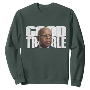 John Lewis Quote Affrican American Sweatshirt Black History Good Trouble TS14 Dark Forest Green Print Your Wear