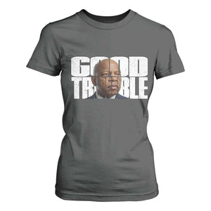 John Lewis Quote Affrican American T Shirt For Women Black History Good Trouble TS14 Dark Heather Print Your Wear