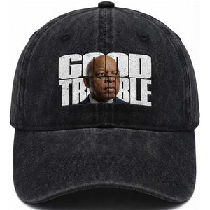 John Lewis Quote Affrican American Washed Cotton Baseball Cap Black History Good Trouble TS14 Washed Cap Universal Fit Black Print Your Wear