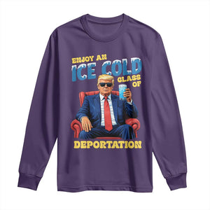 ICE Enjoy an Ice Cold Glass of Deportation Long Sleeve Shirt Funny Political ICE Anti Trump TS14 Purple Print Your Wear