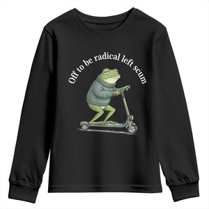 Off To Be Radical Left Scum Youth Sweatshirt Funny Frog Anti ICE Political Protest TS14 Black Print Your Wear