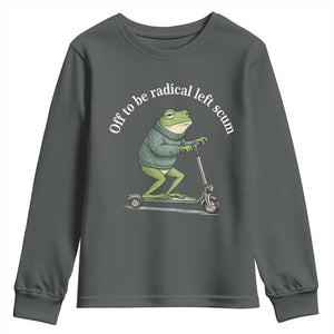 Off To Be Radical Left Scum Youth Sweatshirt Funny Frog Anti ICE Political Protest TS14 Dark Heather Print Your Wear