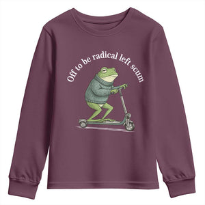 Off To Be Radical Left Scum Youth Sweatshirt Funny Frog Anti ICE Political Protest TS14 Maroon Print Your Wear