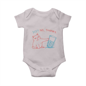 Funny Cat Anti ICE Political Protest Baby Onesie Ice? No Thanks TS14 Ice Gray Print Your Wear