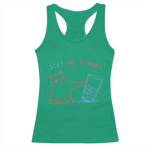 Funny Cat Anti ICE Political Protest Racerback Tank Top Ice? No Thanks TS14 Irish Green Print Your Wear