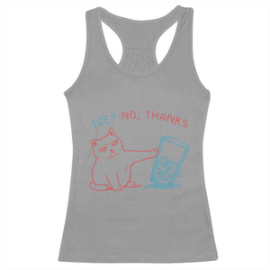 Funny Cat Anti ICE Political Protest Racerback Tank Top Ice? No Thanks TS14 Sport Gray Print Your Wear