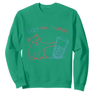 Funny Cat Anti ICE Political Protest Sweatshirt Ice? No Thanks TS14 Irish Green Print Your Wear