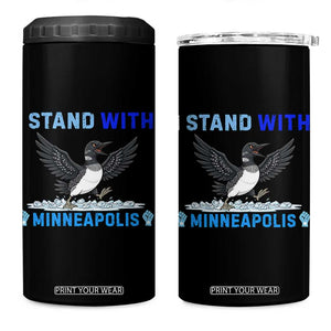 I Stand With Minneapolis 4 in 1 Can Cooler Tumbler Loon Minnesota Resist Anti ICE Immigration Protest TS14 One Size: 16 oz Black Print Your Wear