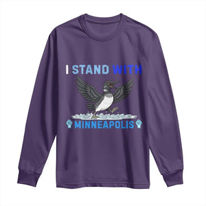 I Stand With Minneapolis Long Sleeve Shirt Loon Minnesota Resist Anti ICE Immigration Protest TS14 Purple Print Your Wear