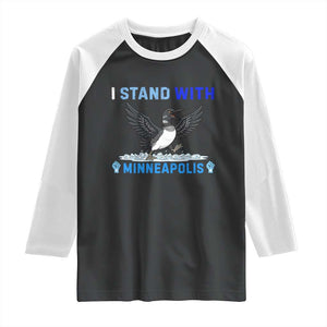 I Stand With Minneapolis Raglan Shirt Loon Minnesota Resist Anti ICE Immigration Protest TS14 Black White Print Your Wear