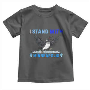 I Stand With Minneapolis Toddler T Shirt Loon Minnesota Resist Anti ICE Immigration Protest TS14 Dark Heather Print Your Wear