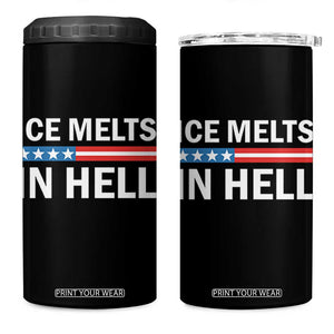 Ice Melts In Hell 4 in 1 Can Cooler Tumbler Activist Statement Quote TS14 One Size: 16 oz Black Print Your Wear