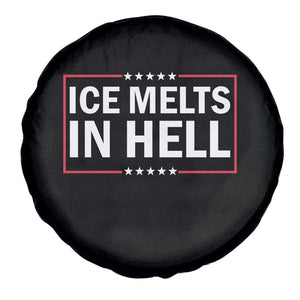 Ice Melts In Hell Spare Tire Cover Immigrant Rights Activist Statement Protest Quote TS14 Print Your Wear