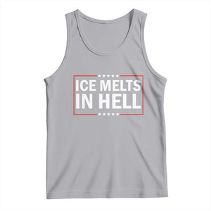 Ice Melts In Hell Tank Top Immigrant Rights Activist Statement Protest Quote TS14 Athletic Heather Print Your Wear
