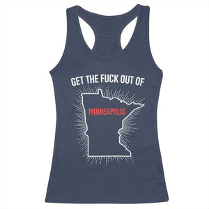 Get The Fck Out Of Minneapolis Racerback Tank Top Minnesota Resist Anti ICE Immigration Protest Ladies TS14 Navy Print Your Wear